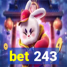 bet 243