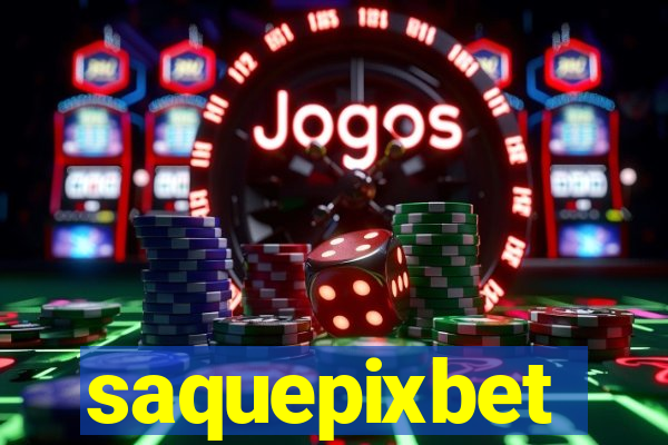 saquepixbet