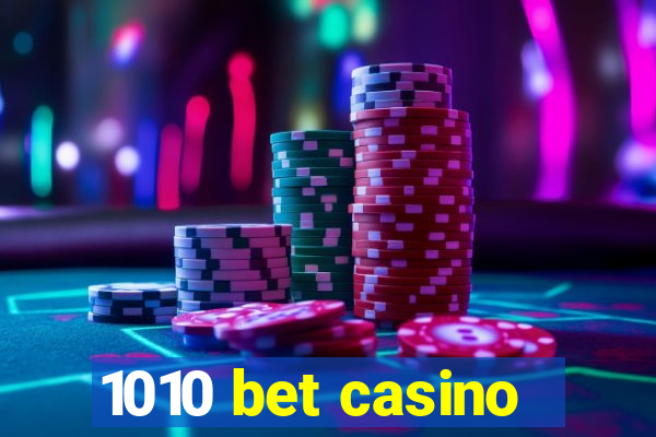 1010 bet casino