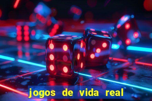 jogos de vida real na escola