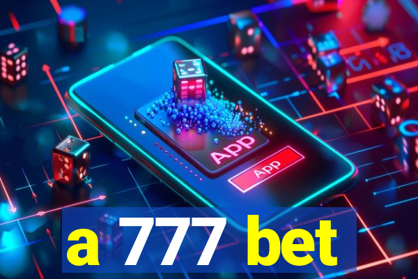 a 777 bet