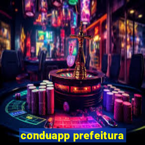 conduapp prefeitura