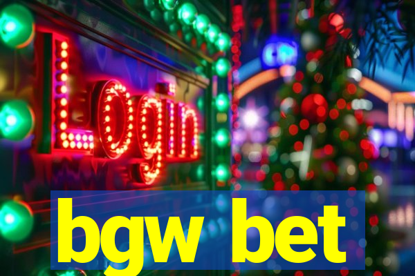 bgw bet