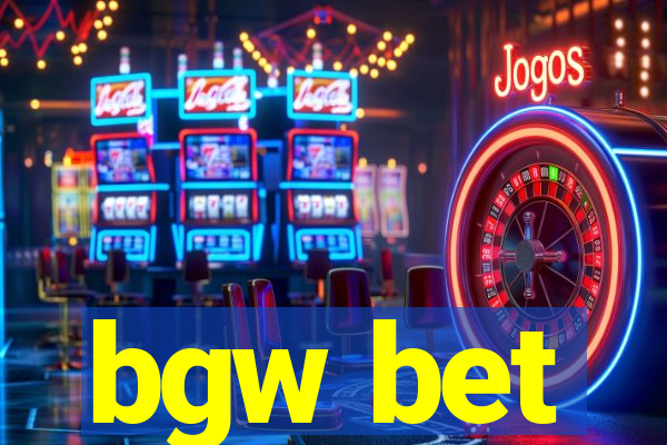 bgw bet