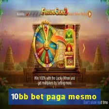 10bb bet paga mesmo