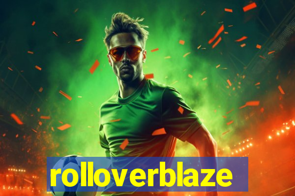 rolloverblaze