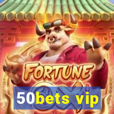 50bets vip