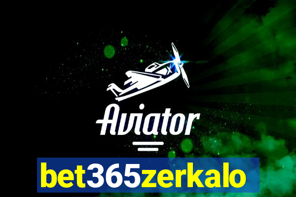 bet365zerkalo