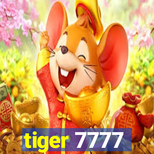 tiger 7777