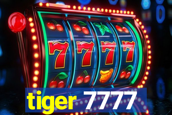 tiger 7777