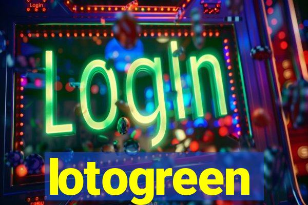 lotogreen