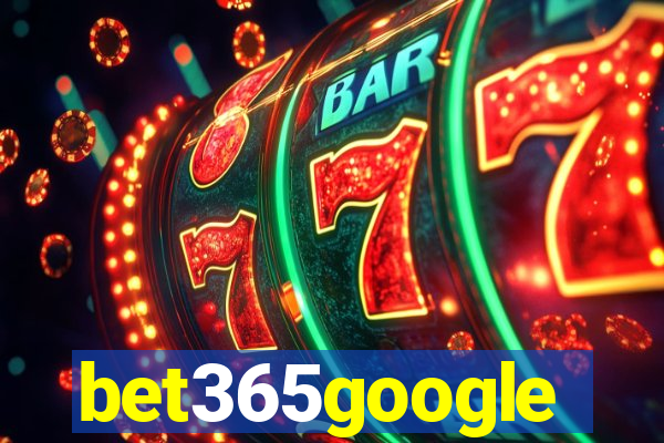 bet365google