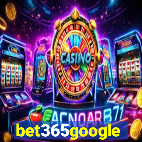 bet365google