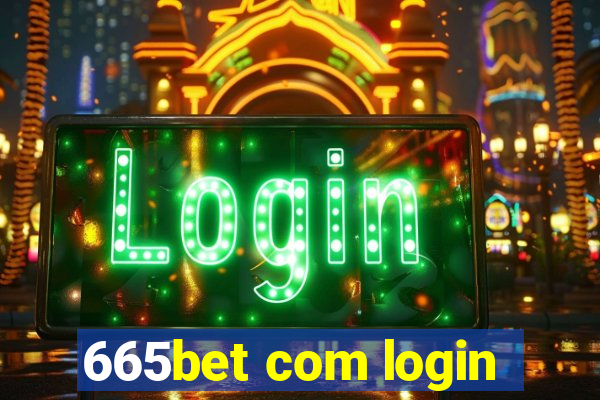 665bet com login