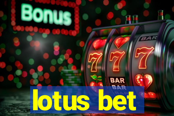 lotus bet