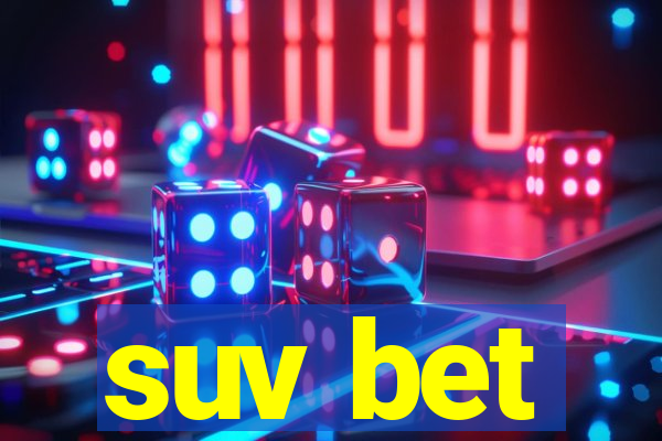 suv bet