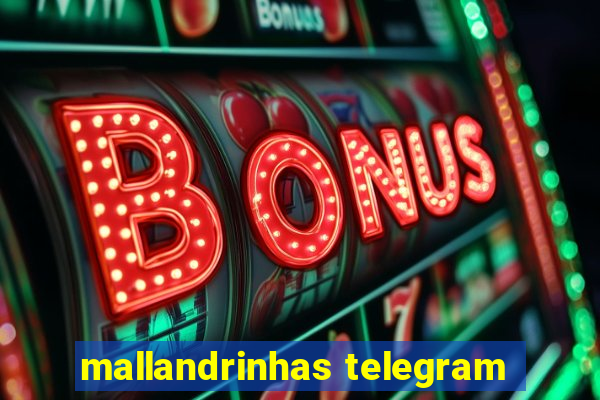 mallandrinhas telegram