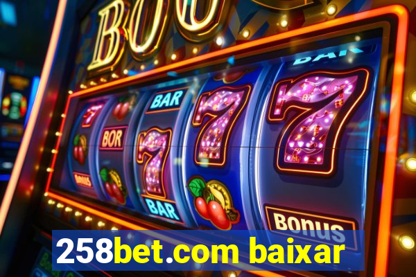 258bet.com baixar