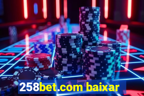 258bet.com baixar