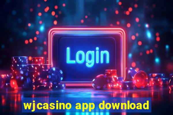 wjcasino app download