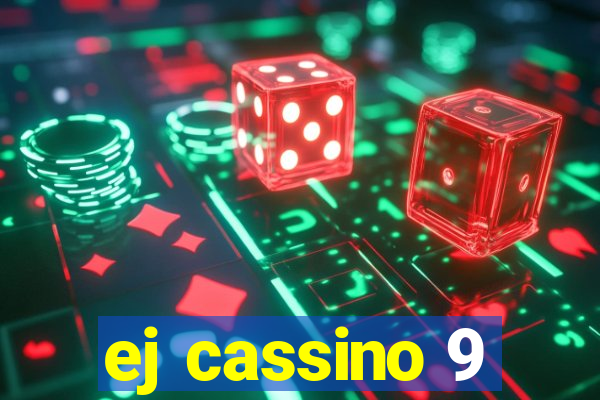 ej cassino 9