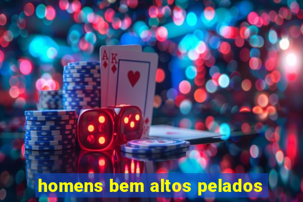 homens bem altos pelados