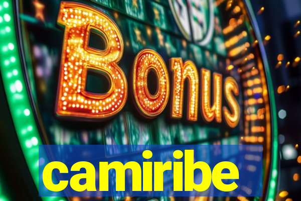 camiribe