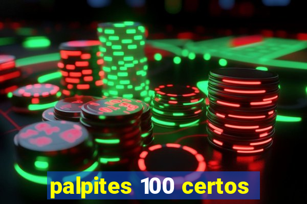 palpites 100 certos