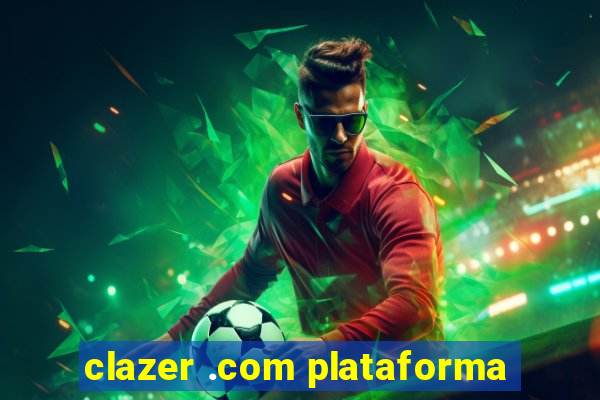 clazer .com plataforma