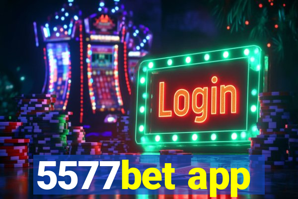 5577bet app