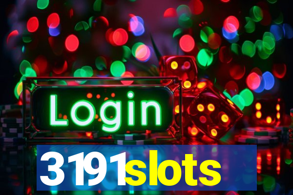 3191slots