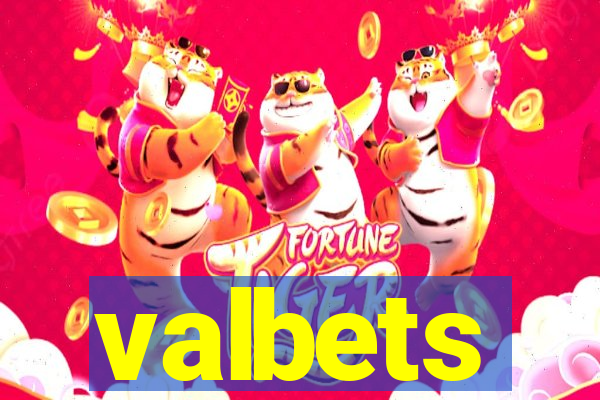 valbets