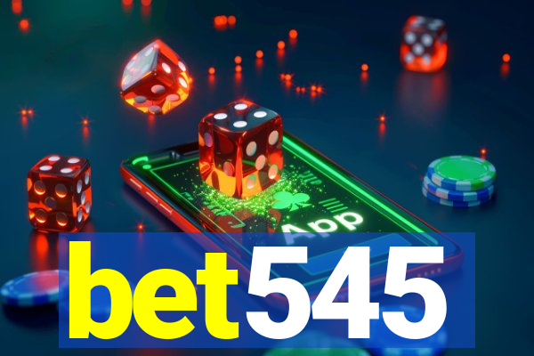 bet545