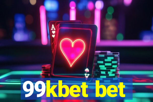 99kbet bet