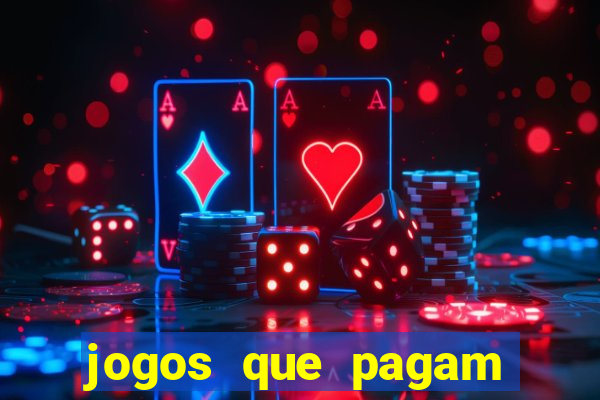 jogos que pagam dinheiro de verdade via pix