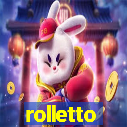 rolletto