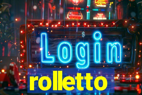 rolletto