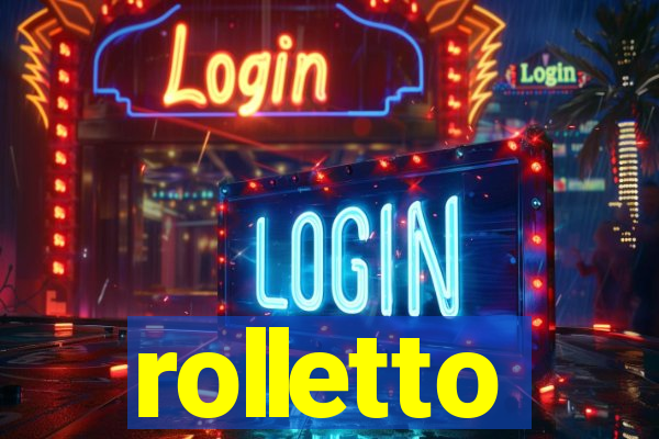 rolletto