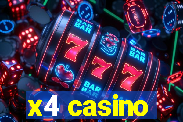 x4 casino