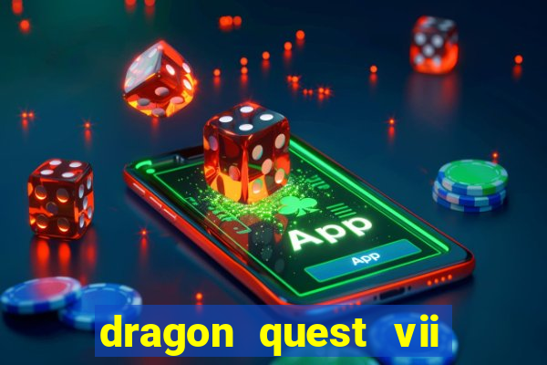 dragon quest vii ps1 rom pt-br