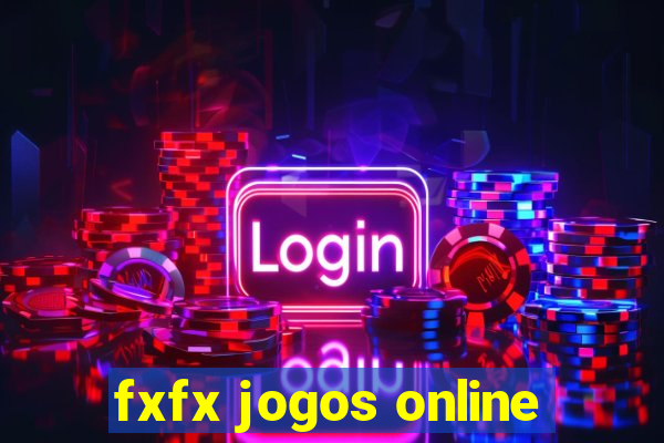 fxfx jogos online