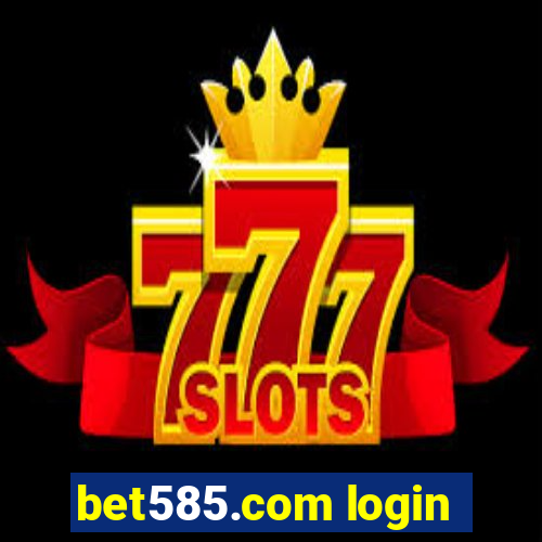 bet585.com login