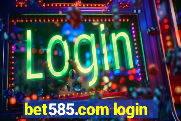 bet585.com login