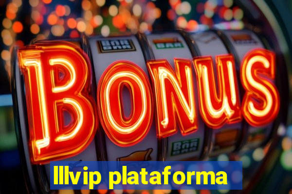 lllvip plataforma