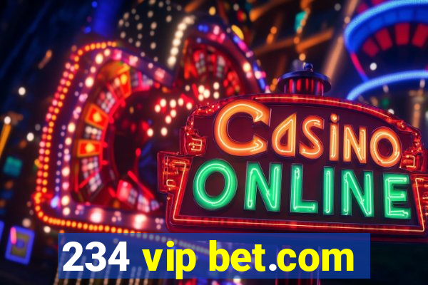 234 vip bet.com