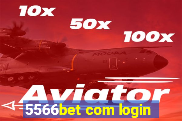 5566bet com login