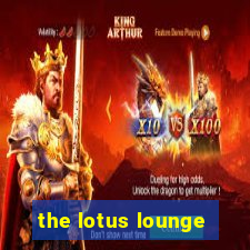 the lotus lounge