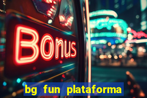 bg fun plataforma de jogos