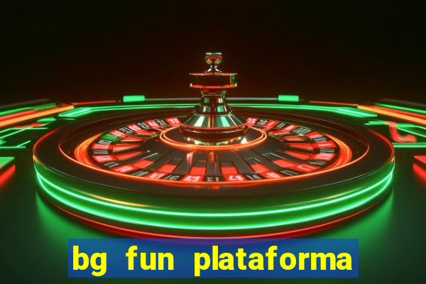 bg fun plataforma de jogos