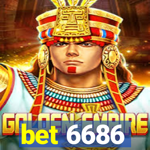 bet 6686